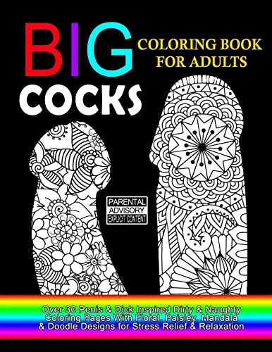 cock coloring book|Big Cocks Coloring Book For Adults: Over 30 Penis & Dick .